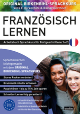 Arbeitsbuch zu Französisch lernen Fortgeschrittene 1+2 - Birkenbihl, Vera F.; Gerthner, Rainer