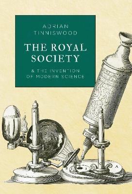 The Royal Society - Adrian Tinniswood