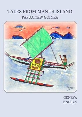 Tales from Manus Island - Geneva Ensign