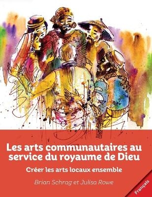 Les arts communautaires au service du royaume de Dieu - 