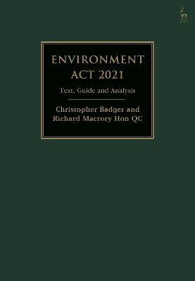 Environment Act 2021 - Christopher Badger, Richard Macrory Hon KC