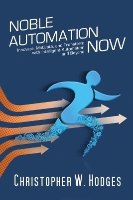 Noble Automation Now! - Christopher Hodges