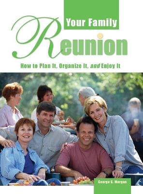 Your Family Reunion - George G. Morgan