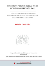 Optimierung porciner Modelle für die ex vivo Lungenperfusion (EVLP) - Katharina Carolin Kalka