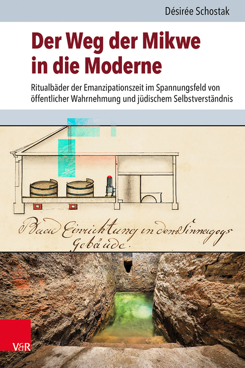 Der Weg der Mikwe in die Moderne - Désirée Schostak