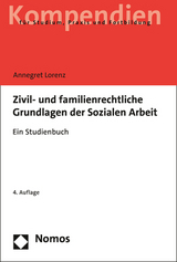 Zivil- und familienrechtliche Grundlagen der Sozialen Arbeit - Annegret Lorenz