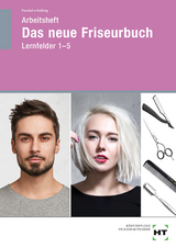 Arbeitsheft Das neue Friseurbuch - Hannelore Helbing, Britta Peschel