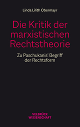 Die Kritik der marxistischen Rechtstheorie - Linda Lilith Obermayr