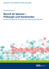 Baruch de Spinoza – Philosoph und Handwerker - Joachim Gerd Ulrich