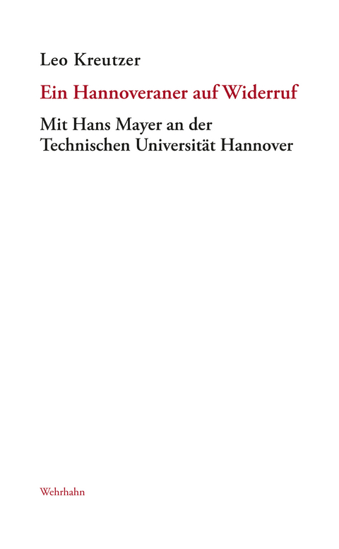 Ein Hannoveraner auf Widerruf - Leo Kreutzer