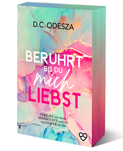 BERÜHRT bis du mich LIEBST - D.C. Odesza