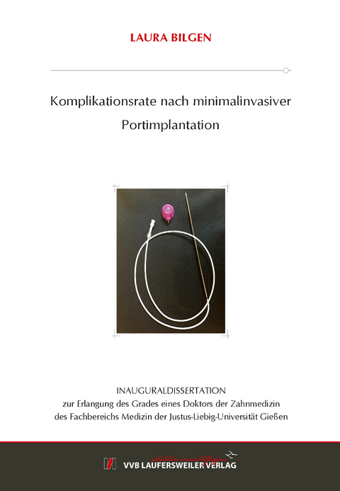 Komplikationsrate nach minimalinvasiver Portimplantation - Laura Bilgen