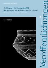 Zethlingen – ein Brandgräberfeld der spätrömischen Kaiserzeit aus der Altmark (Veröffentlichungen des Landesamtes für Denkmalpflege und Archäologie 83) - Rosemarie Leineweber