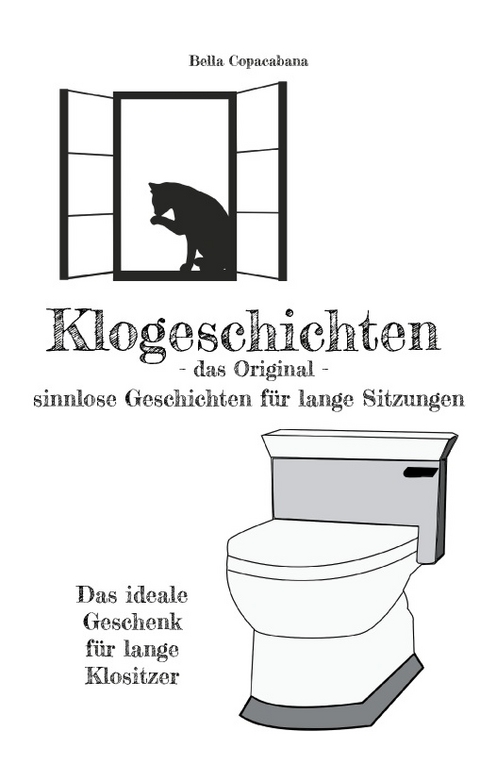 Klogeschichten - das Original - Bella Copacabana