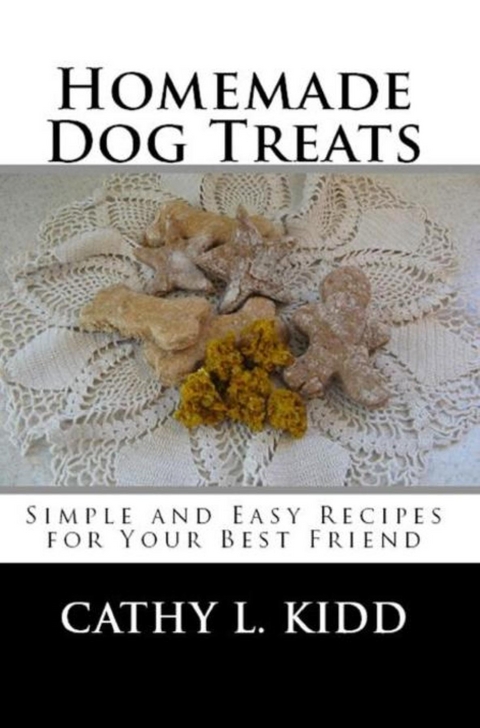 Homemade Dog Treats -  Cathy Kidd