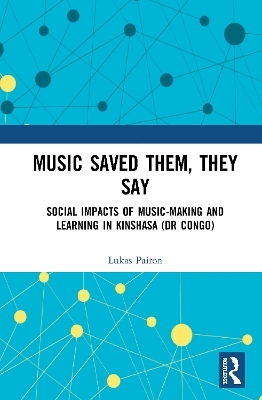 Music Saved Them, They Say - Lukas Pairon