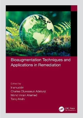 Bioaugmentation Techniques and Applications in Remediation - 