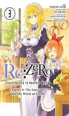 Re:ZERO -Starting Life in Another World-, Chapter 4: The Sanctuary and the Witch of Greed, Vol. 3 - Tappei Nagatsuki