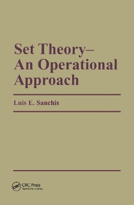 Set Theory-An Operational Approach - Luis E. Sanchis