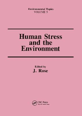 Human Stress and the Environment - Allen H. Rose