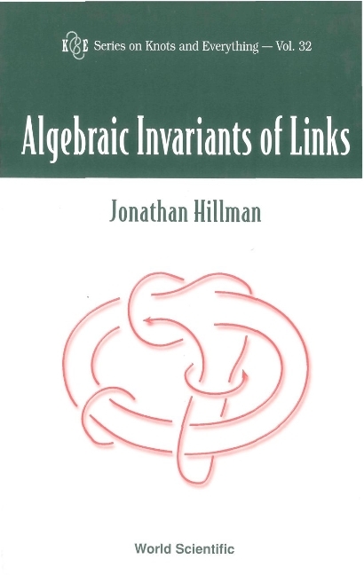 ALGEBRAIC INVARIANTS OF LINKS      (V32) - Jonathan Hillman