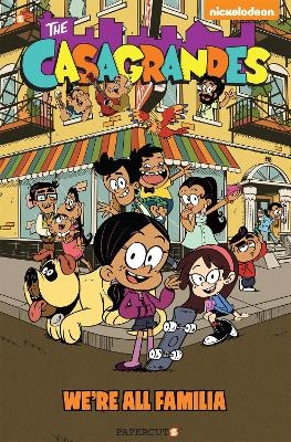 The Casagrandes Vol. 1 - The Loud House Creative Team