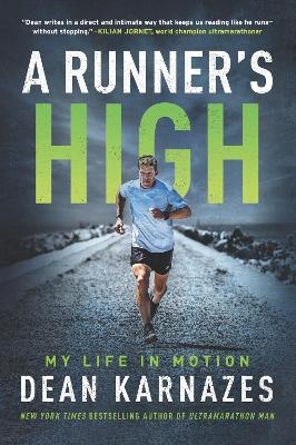 A Runner's High - Dean Karnazes