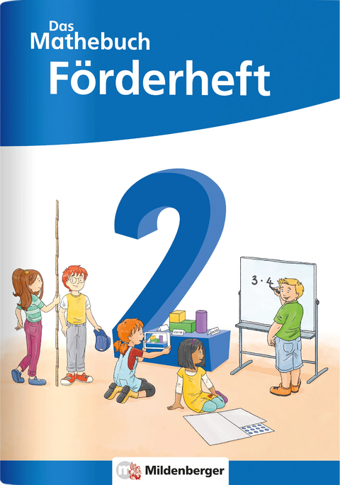 Das Mathebuch 2 Neubearbeitung – Förderheft - Cathrin Höfling, Ulrike Hufschmidt, Myriam Kolbe, Julia Michalke, Sebastian Dr. Walter