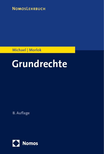 Grundrechte - Lothar Michael, Martin Morlok