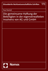 Die gemeinsame Haftung der Beteiligten in der eigenverwalteten Insolvenz von AG und GmbH - Paul Hertelt