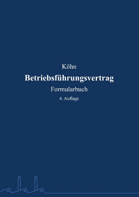 Betriebsführungsvertrag - Kai Köhn