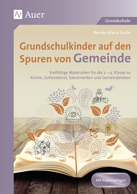 Grundschulkinder auf den Spuren von Gemeinde - Renate Maria Zerbe