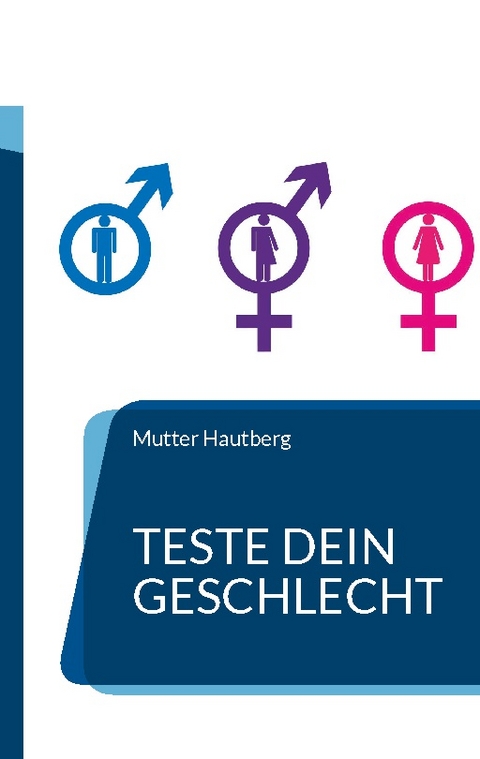 Teste Dein Geschlecht - Mutter Hautberg