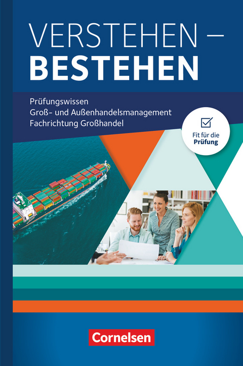 Kaufleute im Groß- und Außenhandelsmanagement - Ausgabe 2020 - Jahrgangsübergreifend