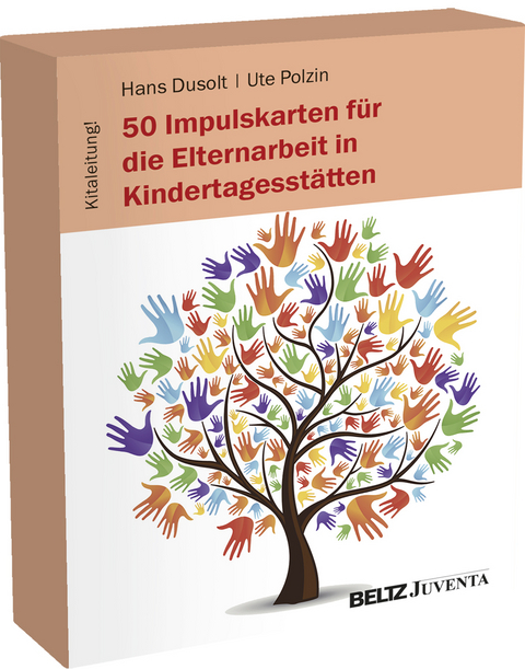 50 Impulskarten für die Elternarbeit in Kindertagesstätten - Hans Dusolt, Ute Polzin