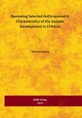 Reviewing Selected Anthropometric Characteristics of the Somatic Development in Children - Silvia Duranková