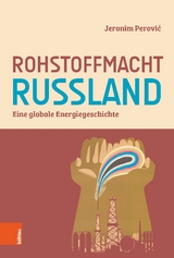 Rohstoffmacht Russland - Jeronim Perović