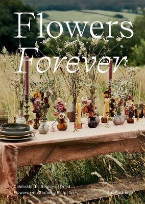 Flowers Forever - Bex Partridge