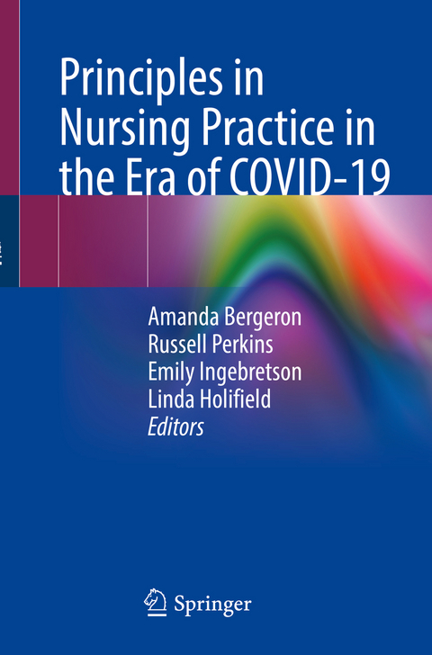 Principles in Nursing Practice in the Era of COVID-19 - 