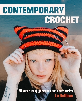 Contemporary Crochet - Liv Huffman