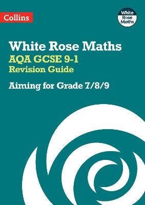 AQA GCSE 9-1 Revision Guide: Aiming for Grade 7/8/9 -  Collins GCSE