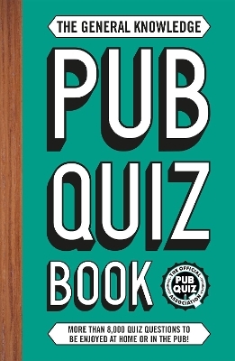 The General Knowledge Pub Quiz Book - Roy Preston, Sue Preston