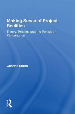 Making Sense of Project Realities - Charles Smith