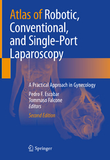 Atlas of Robotic, Conventional, and Single-Port Laparoscopy - Escobar, Pedro F.; Falcone, Tommaso