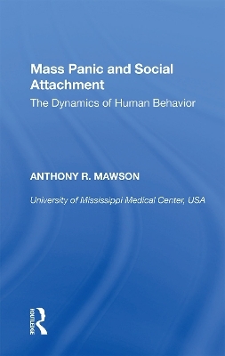 Mass Panic and Social Attachment - Anthony R. Mawson