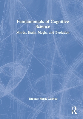 Fundamentals of Cognitive Science - Thomas Hardy Leahey