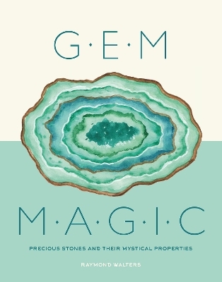 Gem Magic - Raymond Walters