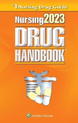 Nursing2023 Drug Handbook -  Lippincott Williams &  Wilkins