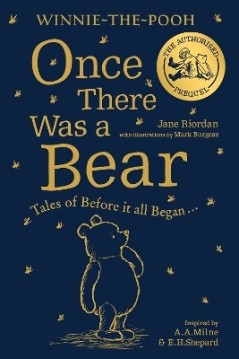 Winnie-the-Pooh: Once There Was a Bear - Jane Riordan