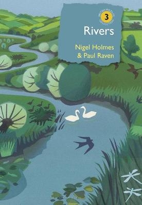 Rivers - Dr Paul Raven, Nigel Holmes